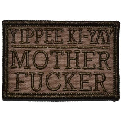 Yippee Ki-Yay Mother Fucker Velcro Patch