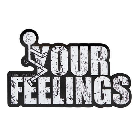 GS F*ck Your Feelings Decal