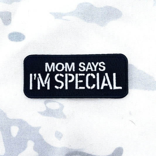 KiloNiner Mom Says I'm Special Patch