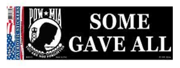 POW MIA Some Gave All Bumper Sticker