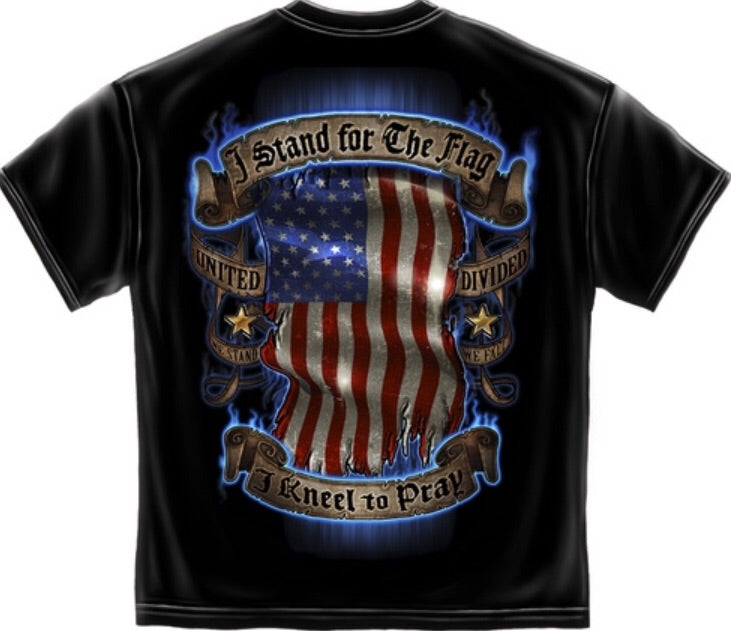I Stand for Flag, Kneel to Pray T-Shirt