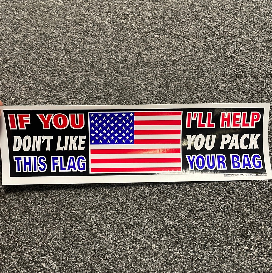 If You Don't Like This Flag Bumper Sticker