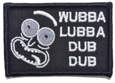 Wubba Lubba Dub Dub Rick and Morty Velcro Patch