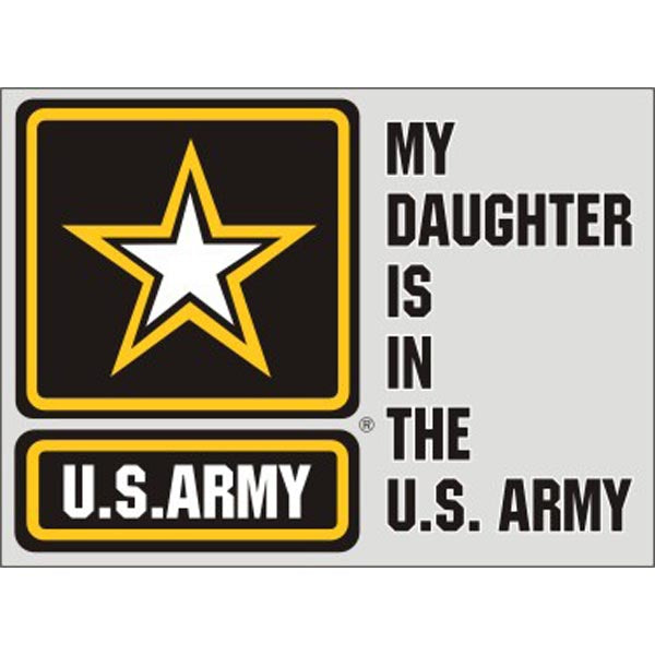 My Daughter is In Army Decal