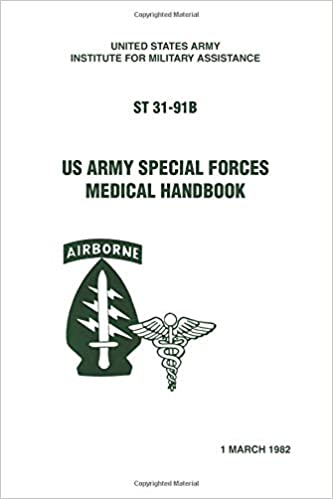 Field Manual - Special Forces Medical Handbook