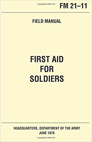 Field Manual - First Aid For Soldiers