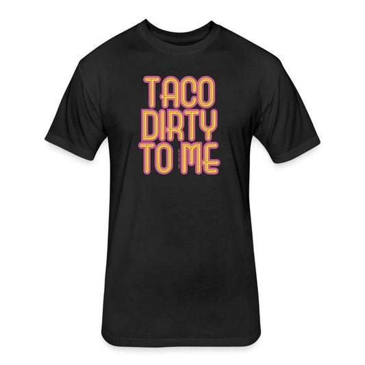 GYAO Taco Dirty to Me Shirt