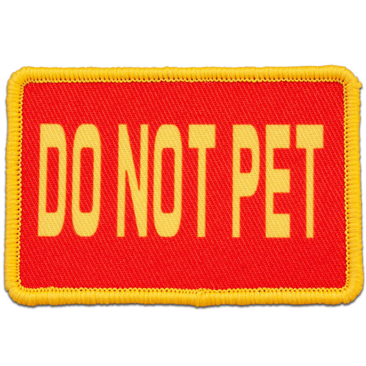 "DO NOT PET" Patch