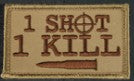 1 Shot 1 Kill Bullet Velcro Patch
