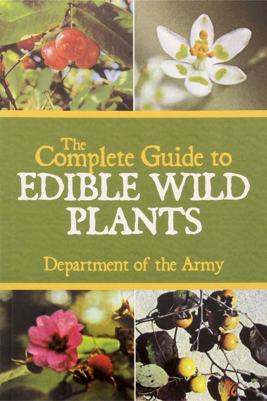 The Complete Guide to Edible Plants