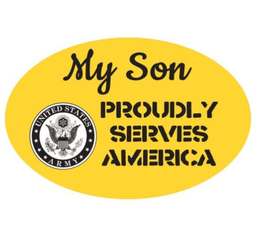 My Son Proudly Serves America