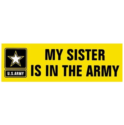My Sister in Army Bumper Sticker