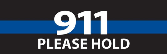TBL 911 Please Hold Bumper Sticker