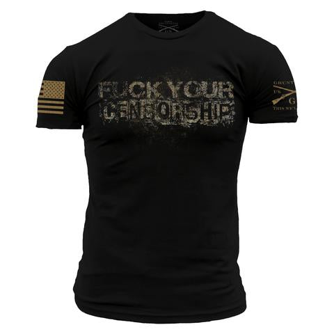 Grunt Style F**k Censorship T-Shirt