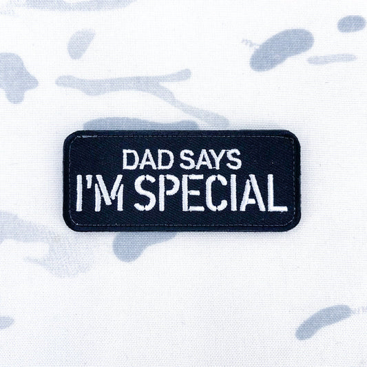 Dad Says I'm Special Patch