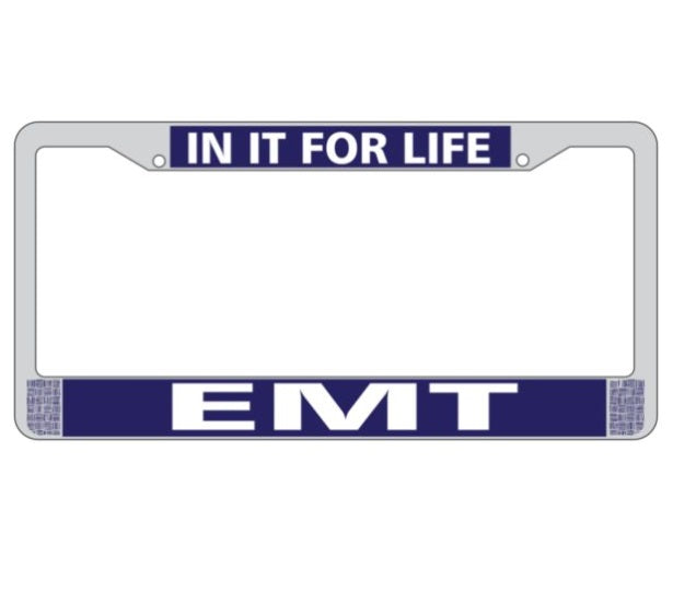 EMT Frame In It For Life