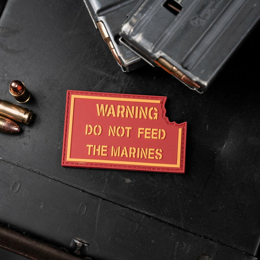 Warning: Do Not Feed The Marines PVC Patch