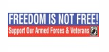 Freedom Is Not Free Bumper Sticker