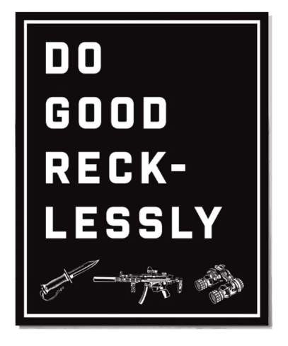 SavTac Do Good Recklessly Sticker