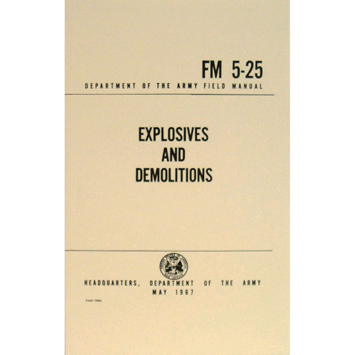 Field Manual - Explosives & Demolitions