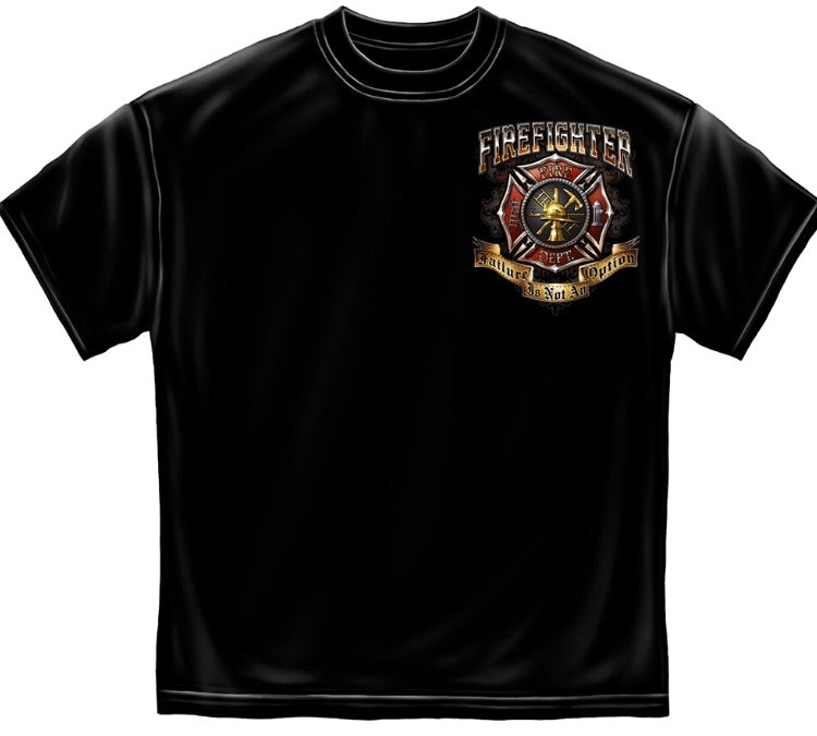 Firefighter - Failure Is Not An Option T-Shirt