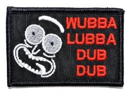 Wubba Lubba Dub Dub Rick and Morty Velcro Patch