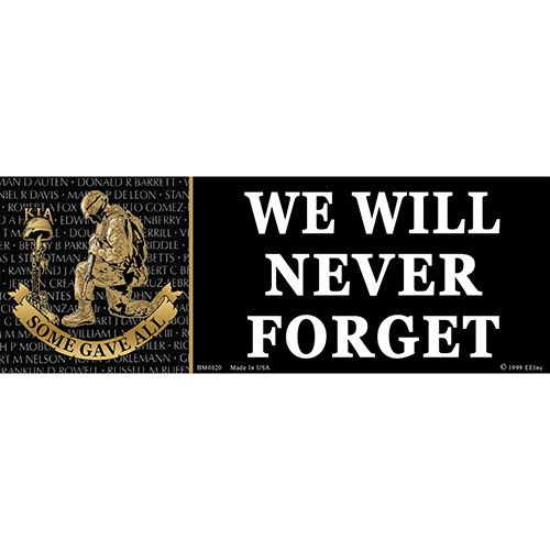 We Will Never Forget Bumper Sticker