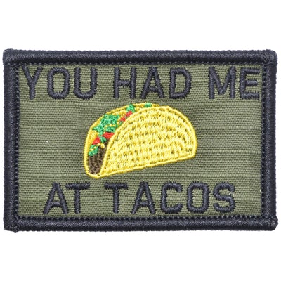 You Had Me At Tacos Velcro Patch