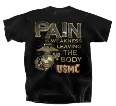 USMC Pain Is Weakness Leaving The Body